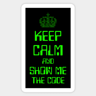 Keep Calm And Show Me The Code - Engineer Sticker